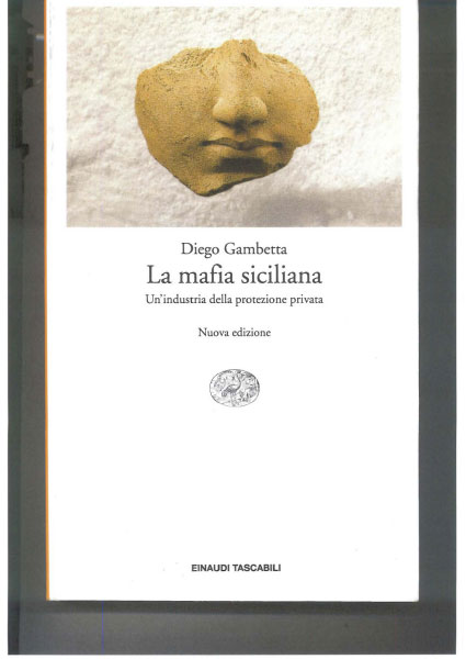 La Mafia siciliana. Un'industria della protezione privata. (1995)